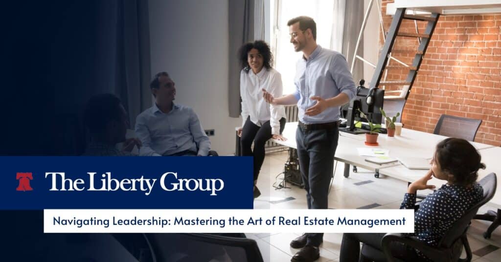 Navigating Leadership: Mastering the Art of Real Estate Management