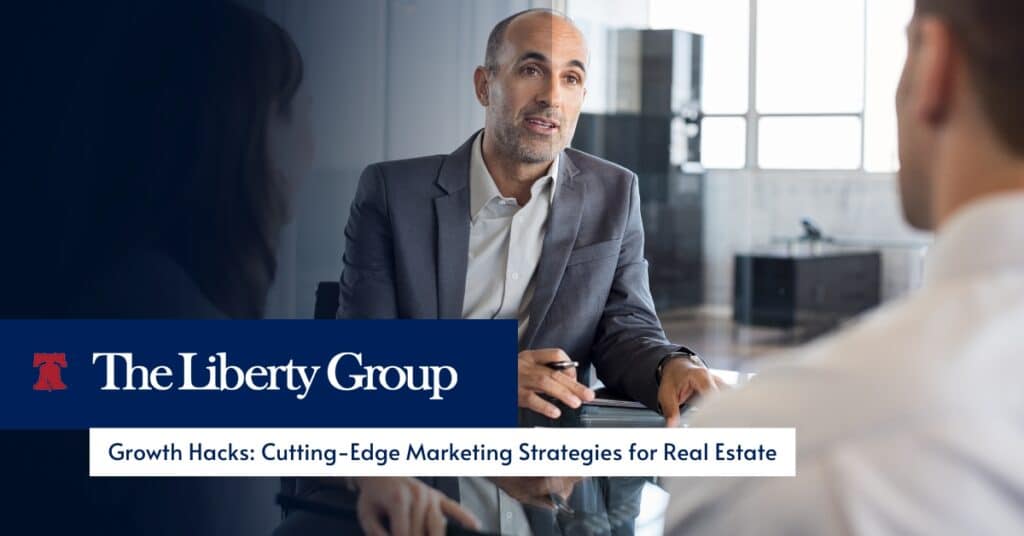 Growth Hacks: Cutting-Edge Marketing Strategies for Real Estate