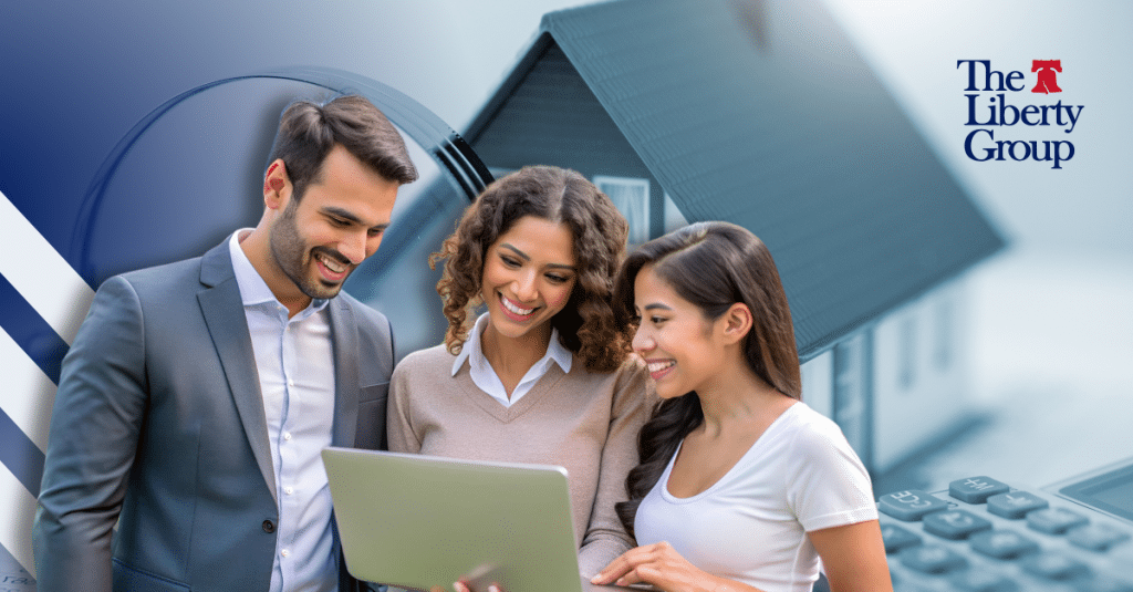 Three professionals smiling and looking at a laptop, with The Liberty Group logo and a house graphic in the background.